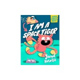 Super Magic Boy: I Am a Space Tiger: (A Graphic Novel)