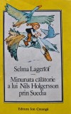 Cumpara ieftin Minunata calatorie a lui Nils Holgersson prin Suedia - Selma Lagerlof ($W224)