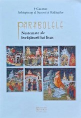 Parabolele. Nestematele ale invataturii lui Iisus - 2022 - arhiepiscop al Sucevei si Radautilor (O256) foto