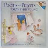 POEMS AND PRAYERS FOR THE VERY YOUNG , selected and illustrated by MARTHA ALEXANDER , 1973
