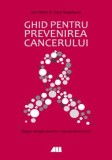 Ghid pentru prevenirea cancerului | Ian Olver, Fred Stephens