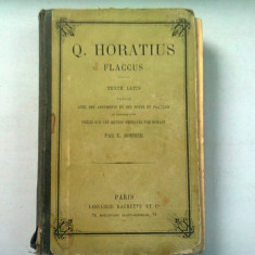 Q. HORATIUS FLACCUS. TEXTE LATIN - E. SOMMER (IN LIMBA LATINA SI FRANCEZA)