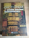 Dictionar de scrieri politice fundamentale - Laurentiu Stefan-Scalat (coordonator), (Editura Humanitas, 2000)