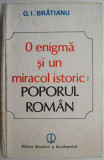 O enigma si un miracol istoric: poporul roman &ndash; G. I. Bratianu