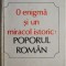 O enigma si un miracol istoric: poporul roman &ndash; G. I. Bratianu