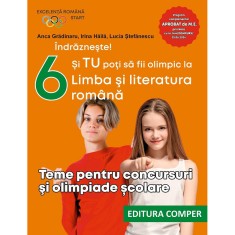 Teme Pentru Concursuri Si Olimpiade Scolare - Clasa 6 - Anca Gradinaru, Irina Haila, Lucia Stefanescu