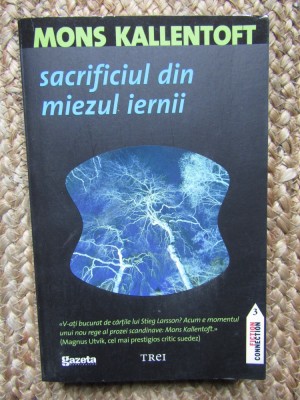 SACRIFICIUL DIN MIEZUL IERNII de MONS KALLENTOFT , 2011 foto