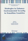 Ruth Hull, C.H. Barbu, N. Goncharova, Strategies to enhance environmental security in transition countries