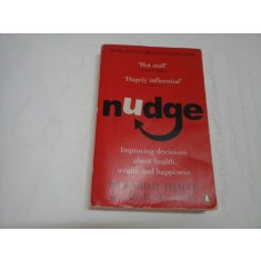 NUDGE - RICHARD H. THALER AND CASS R. SUNSTEIN