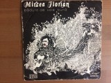 mircea florian padure de voie buna 1975 disc single 7" vinyl muzica folk rock electrecord STM EDC 10413 VG