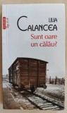 Lilia Calancea - Sunt oare un calau?