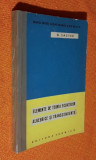 Elemente de teoria ecuatiilor algebrice si transcendente - O. Sacter 1962