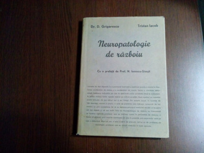 NEUROPATOLOGIE DE RAZBOIU - D. Grigorescu (dedicatie-autograf) - 1943, 224 p. foto