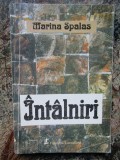 INTALNIRI - MARINA SPALAS