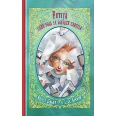 Fetita care voia sa salveze cartile - Klaus Hagerup si Lisa Aisato