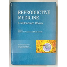 REPRODUCTIVE MEDICINE , A MILLENNIUM REVIEW , edited by ELSIMAR M. COUTINHO and PAULO SPINOLA , 1999