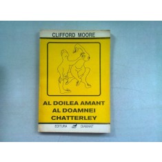 AL DOILEA AMANT AL DOAMNEI CHATTERLEY - CLIFFORD MOORE