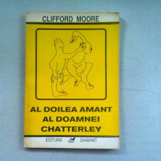 AL DOILEA AMANT AL DOAMNEI CHATTERLEY - CLIFFORD MOORE