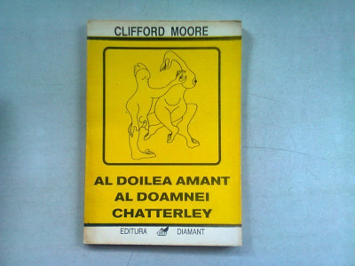 AL DOILEA AMANT AL DOAMNEI CHATTERLEY - CLIFFORD MOORE foto
