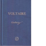 Voltaire. Opere Alese (Cu un studiu introductiv de Tudor Vianu) - Tudor Vianu, Voltaire