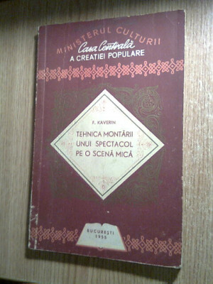 Tehnica montarii unui spectacol pe o scena mica - F. Kaverin (1955) foto