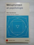 METAPHYSIQUE ET PSYCHOLOGIE - SHRI AUROBINDO