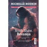 Noah Shaw. Revansa - Michelle Hodkin