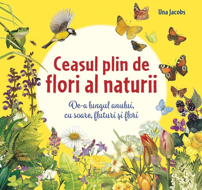 Ceasul Plin De Flori Al Naturii, Una Jacobs - Editura Univers Enciclopedic
