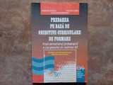 Predarea pe baza de obiective curriculare de formare -Noua paradigma pedagogica a inceputului de mileniu III - D. COPILU , 2002