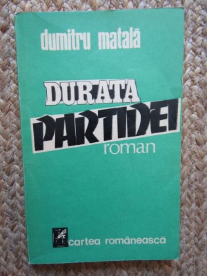 Dumitru Matala - Durata partidei foto