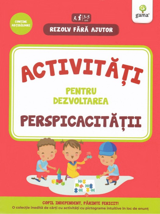 Activitati Pentru Dezvoltarea Perspicacitatii 3-5 Ani, - Editura Gama
