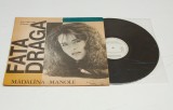 Madalina Manole &ndash; Fata Draga - disc vinil vinyl LP NOU