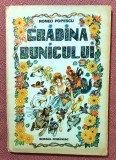 Gradina bunicului. Ilustratia: Laurentiu Sirbu. Editura Scrisul Romanesc, 1989 - Romeo Popescu, Alta editura