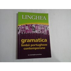 Gramatica limbii portugheze contemporane (cu exemple practice) - Timisoara Linghea, 2013