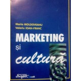 Maria Moldoveanu - Marketing si cultura (Editia: 1997)