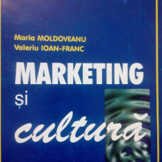 Maria Moldoveanu - Marketing si cultura (Editia: 1997)