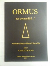 ORMUS AUR COMESTIBIL...? - ILIESCU DRAGOS foto