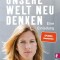 Unsere Welt neu denken