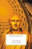 Lustrum - Robert Harris - Editura All