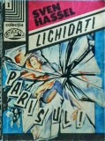 Sven Hassel - Lichidati Parisul!