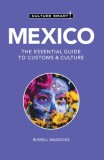 Mexico - Culture Smart!: The Essential Guide to Customs &amp; Culture