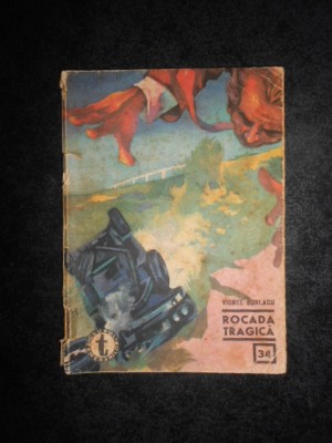 VIOREL BURLACU - ROCADA TRAGICA (Clubul Temerarilor) foto