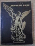Legionarii Nostri Ion Coja Istorie Romana Carte 2001 Editura UMC