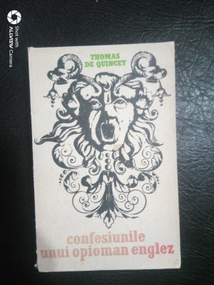 Confesiunile unui opioman englez-Thomas de Quincey foto