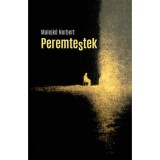 Peremtestek - Malejk&oacute; Norbert