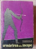 Urmarirea abia incepe- Theodor Constantin