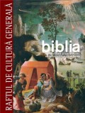 Biblia - Personaje si Evenimente, de la Creatie la Judecatori, Stare Buna, Coperta Cartonata, Religie, Istorie