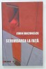 SCHIMBAREA LA FATA de ZORIN DIACONESCU , 2009