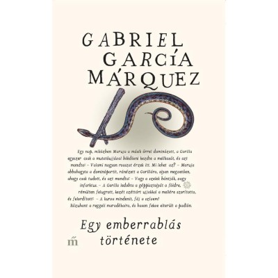 Egy emberrabl&amp;aacute;s t&amp;ouml;rt&amp;eacute;nete - Gabriel Garc&amp;iacute;a M&amp;aacute;rquez foto