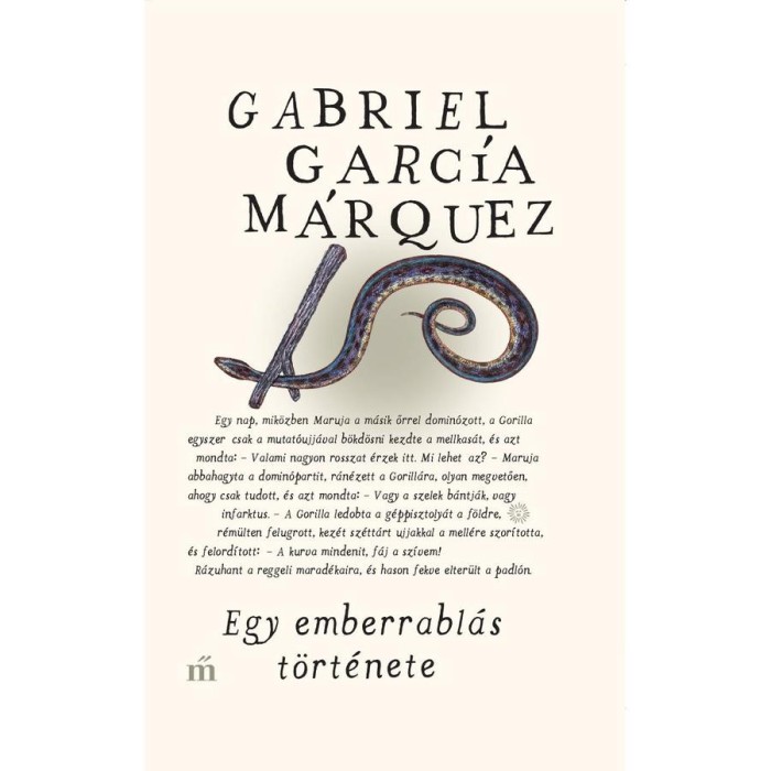 Egy emberrabl&aacute;s t&ouml;rt&eacute;nete - Gabriel Garc&iacute;a M&aacute;rquez